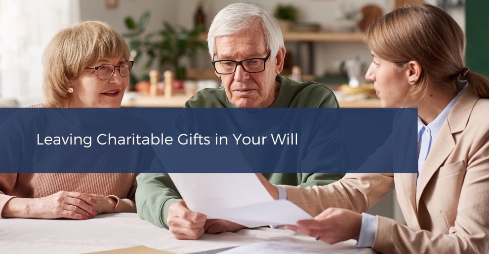 Leaving Charitable Gifts in Your Will